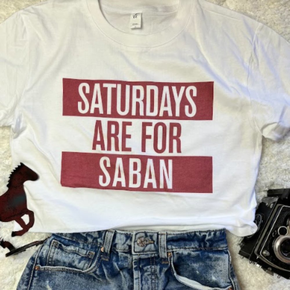 Saturdays Are For Saban Alabama Crimson Roll Tide College Football Crop T-shirt